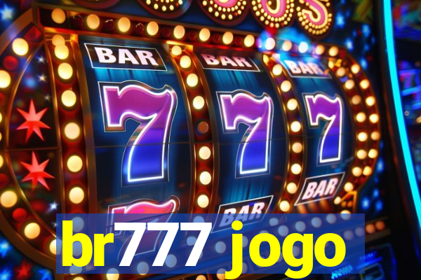 br777 jogo